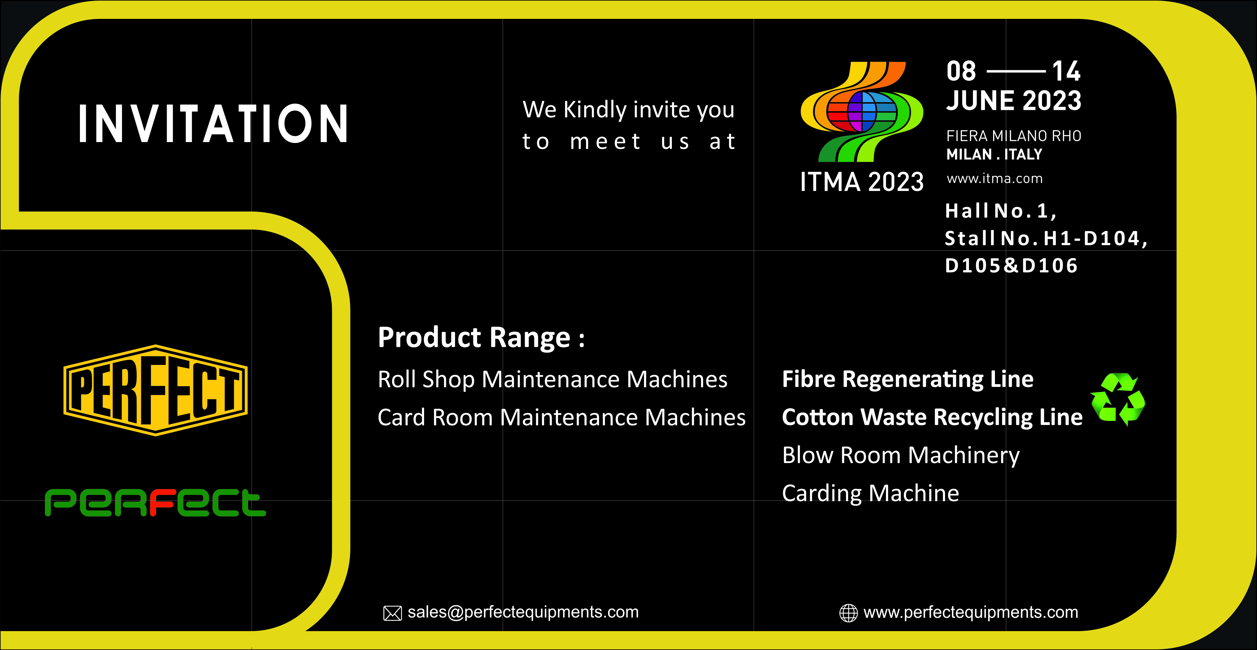 ITMA 2023,  8-14 JUNE 2023 FIERA MILANO RHO MILAN. ITALY Hall No. 1, Stall No. H1-D104, D105 & D106